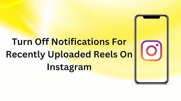 How To Turn Off Notifications For Recently Uploaded Reels On Instagram | Technologyglance