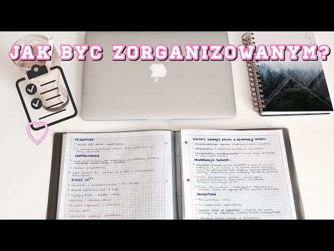 Wideo: Jak Być Bardziej Zorganizowanym