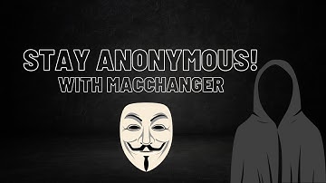 Hide yourself if you are a Hacker! | Macchanger Demo in Kali Linux