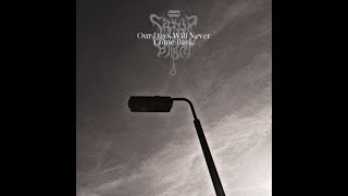 Shroud of Blight - Our Days Will Never Come Back