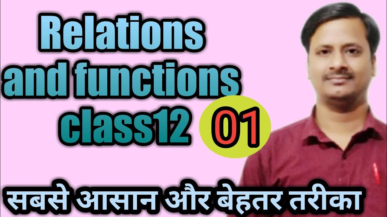 Relation and functions 1 | Class 12 ncert maths | Cbse and up board ...