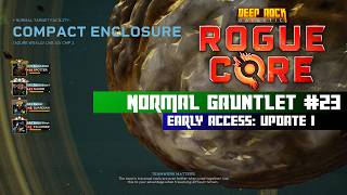 Normal Gauntlet #23 | Rogue Core DRG