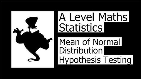 Mean of Normal Distribution Hypothesis Testing