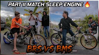 PART 2❗ LAGA SLEEP ENGINE BMS ft Ihwal VS BRS Run In ft Heru DISKARA