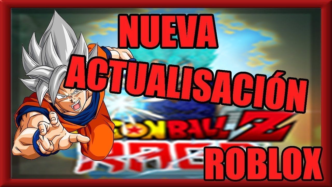 Que Pienso De La Nueva Actualizacion Dragon Ball Rage