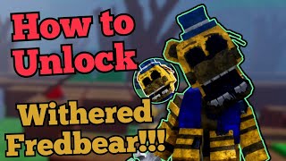 How to Unlock Withered Fredbear!!! | Return to Animatronica | Roblox