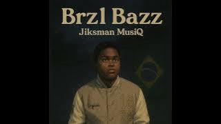 Jiksman MusiQ - Brzl Bazz (Official Audio)