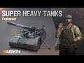 Super Heavy Tanks Explained | Warpath