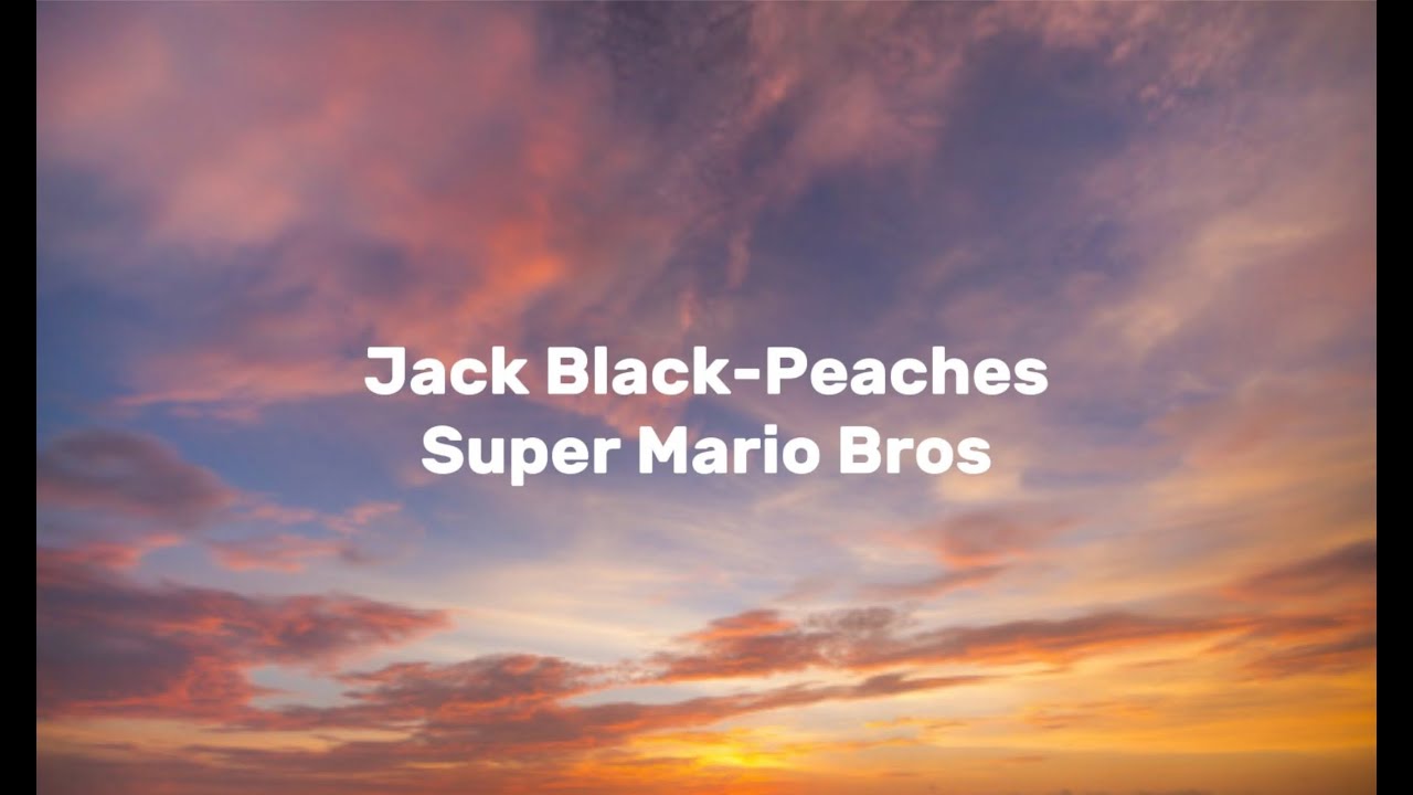 🎙️Jack Black - Peaches🎙️#peaches #jackblack #supermario #mario #supe