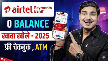 Airtel Payment Bank Account Open 2025 | Airtel Payment Bank Account Kaise Khole |Airtel Payment Bank