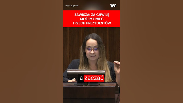 Zawisza: Za chwilę możemy mieć trzech prezydentów. Serio? To jest poważne?