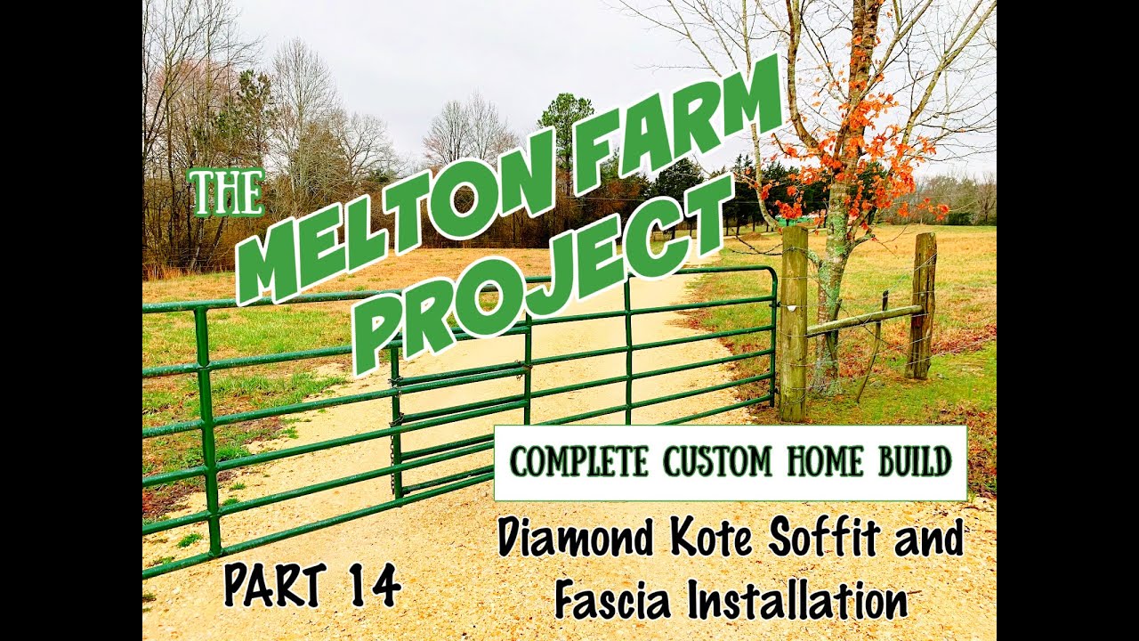The Melton Farm Project Part 14 Diamond Kote Soffit & Fascia
