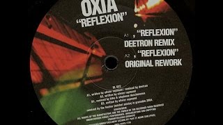 Oxia - Reflexion ( Kiko &amp; S Deschezeaux Remix )