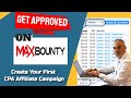 How To Get Approved On Maxbounty and Create Your First CPA Affiliate Campaign with Bing Ads in 2022