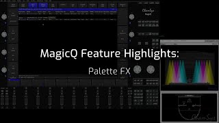 MagicQ Feature Videos: Palette FX screenshot 3