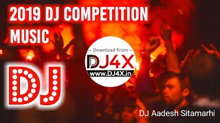 DJ Competition Music Beat | Trance Rhythm 2019 - DJ Aadesh Sitamarhi