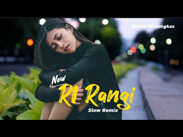 ENDE LIO SLOW REMIX  - RI RANGI || THEO SILLA -Rhinto Pamungkas Rmx class=