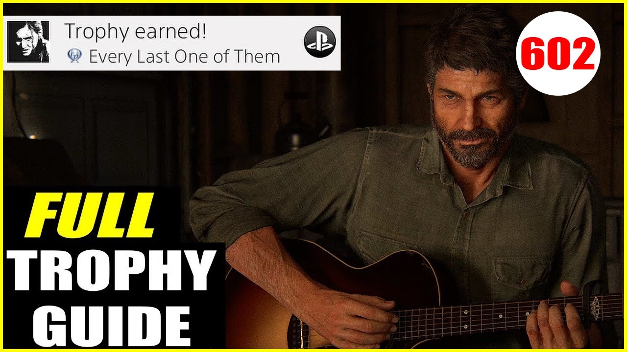 Trophy Guide - The Last of Us Part II - PSX Brasil