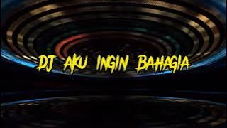 DJ FUNKOT AKU INGIN BAHAGIA FULL BASS 2022 | BY DJ CLAUDIA SWEET