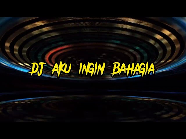 DJ FUNKOT AKU INGIN BAHAGIA FULL BASS 2022 | BY DJ CLAUDIA SWEET class=