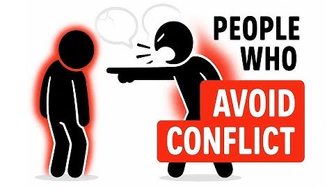 The Psychology of People Who Avoid Conflict