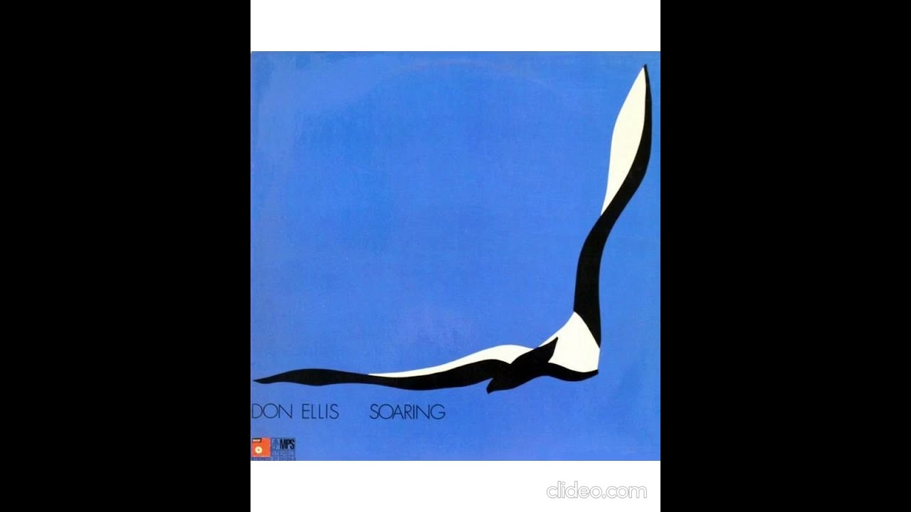 Don Ellis - Soaring -1973 (FULL ALBUM)