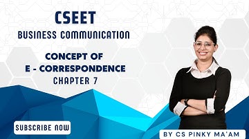 CSEET | Business Communication l Concept of E- Correspondence | chapter 7 (class 2)  #cseet  #cs