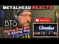 METALHEAD REACTS| BTS SPRING DAY & BTS SPRING DAY EXPLANATION