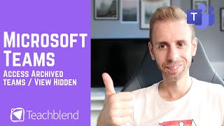 Access Archived Microsoft Class Teams