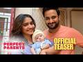 Perfect Parents Official Teaser 2025 Hindi Family Web Series Hruta Durgule Veer Rajwant Singh 