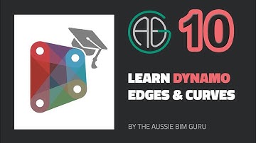 Learn Dynamo - Lesson 10: Edges & Curves