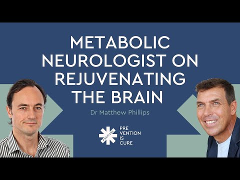 Ep #12: Rejuvenating the Brain with Metabolic Neurologist Dr Matthew Phillips