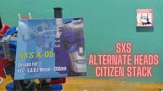 Unboxing: SXS Alternate heads for KFC Citizen Stack!!!