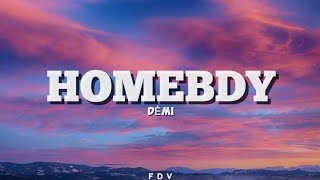 DĖMI ft. Madman Stan - Homebdy (Lyrics)
