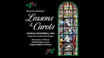 A Festival of Lessons and Carols: Sunday, December 4, 2022