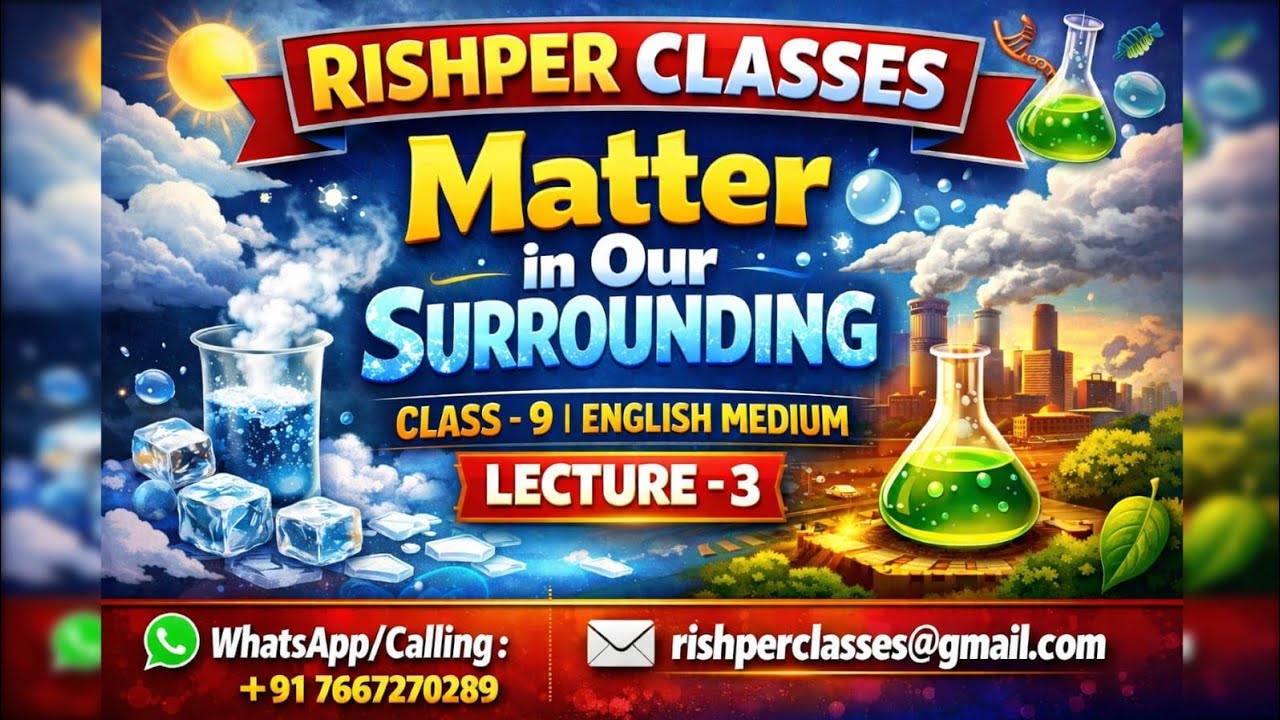 Matter in our surroundings lecture 3 