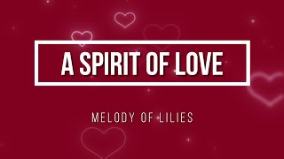A Spirit of Love