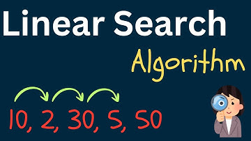 Linear Search Algorithm Explained with Examples