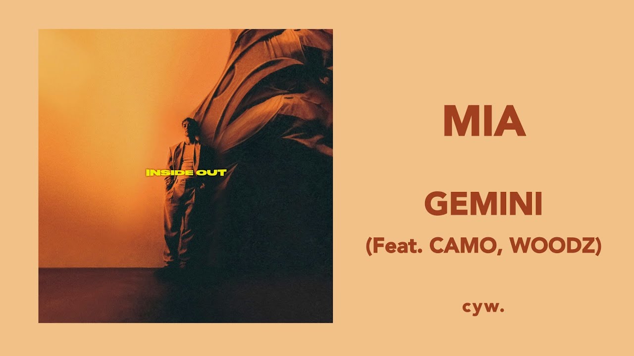 【中字】GEMINI - MIA (Feat. CAMO, WOODZ)