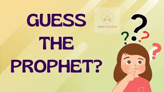 guess the prophet part 3 | ramadan quiz | Islamic quiz
