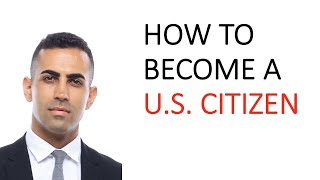 How to Become a U.S. Citizen | Naturalization Process Explained