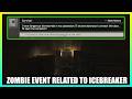 Zombie Event Connected to Icebreaker