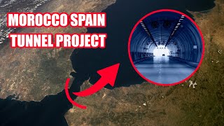 Construction of the Morocco to Spain Tunnel Project