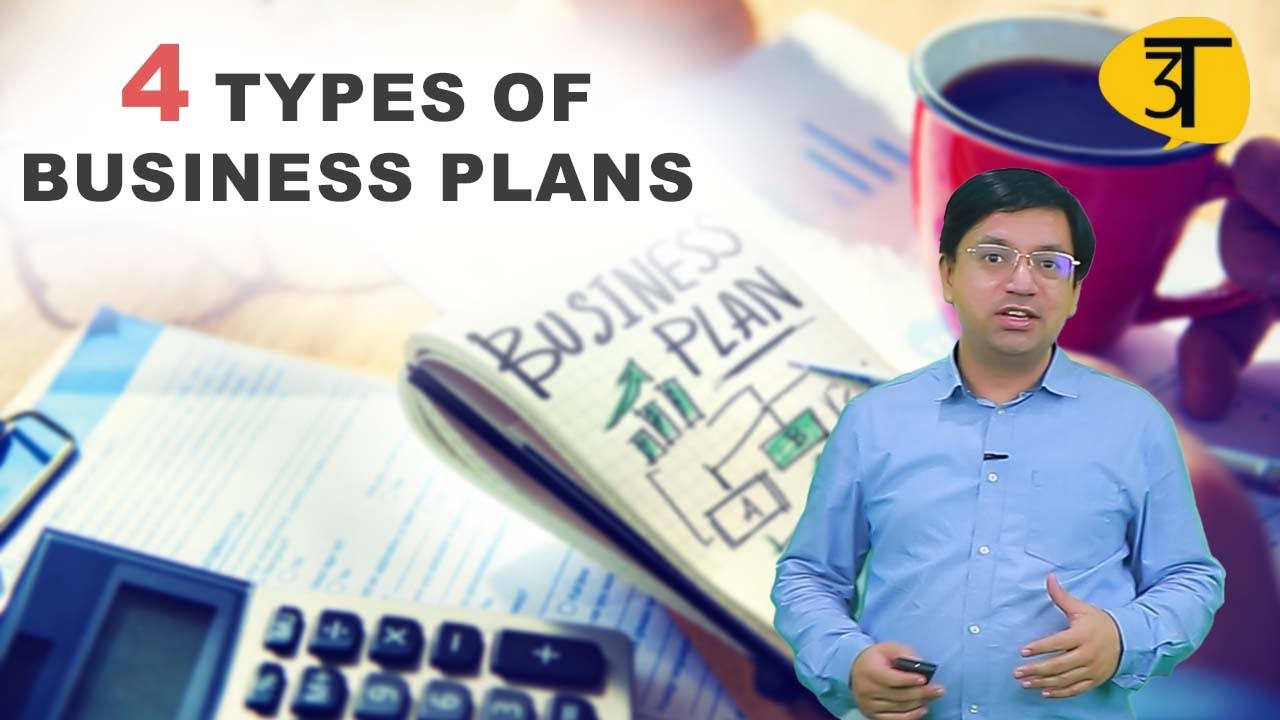 describe the four (4) different types of business plans