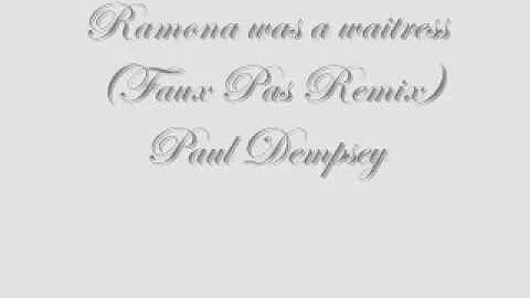 Ramona was a waitress (Faux Pas Remix)