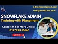 SNOWFLAKE ADMIN CLASS-1 | NDR EdTech | +91 87223 55666 | BANGALORE |