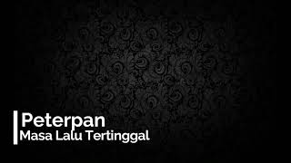 Peterpan - masa lalu tertinggal