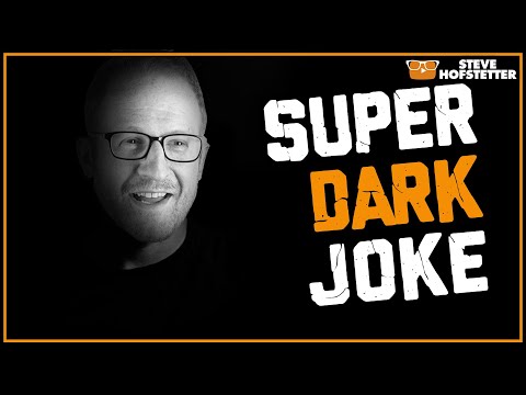 Comedian tells super dark joke - Steve Hofstetter
