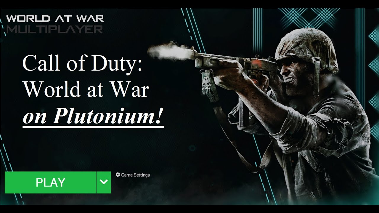 Call of Duty World at War on Plutonium. YouTube