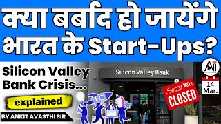 क्या बर्बाद हो जायेंगे भारत के Start-Ups? Silicon Valley Bank Crisis Explained by Ankit Avasthi Sir